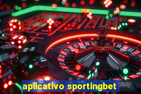 aplicativo sportingbet